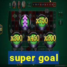 super goal