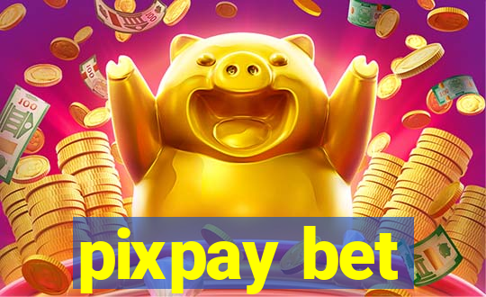 pixpay bet