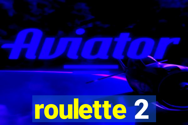 roulette 2