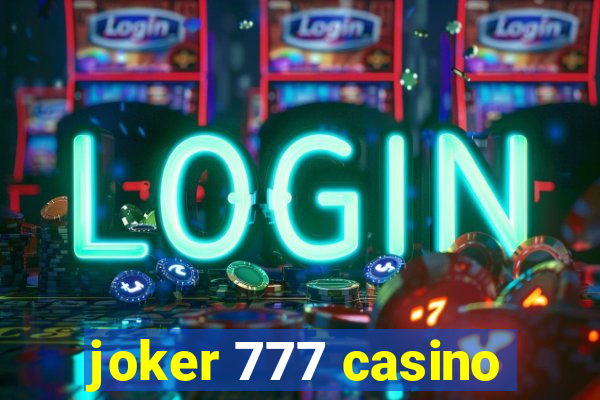 joker 777 casino