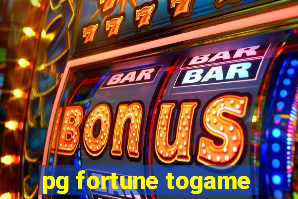 pg fortune togame