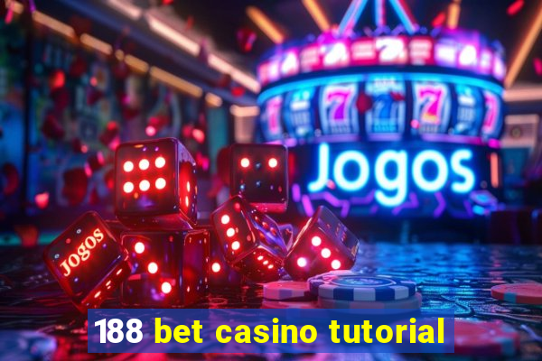 188 bet casino tutorial