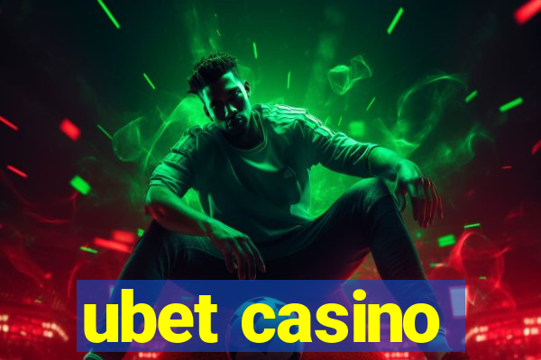 ubet casino