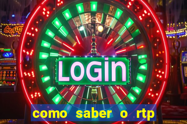 como saber o rtp dos slots