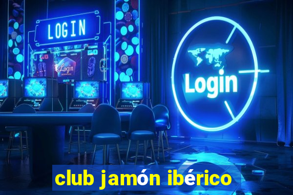 club jamón ibérico