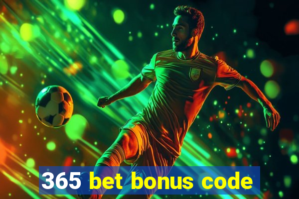 365 bet bonus code