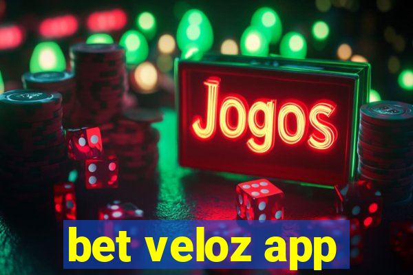 bet veloz app