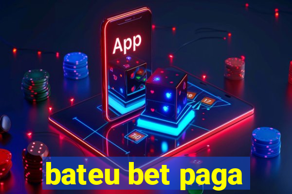 bateu bet paga