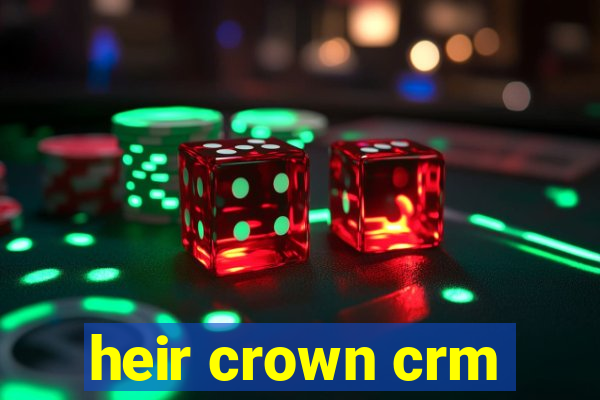 heir crown crm