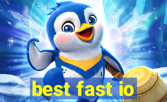 best fast io