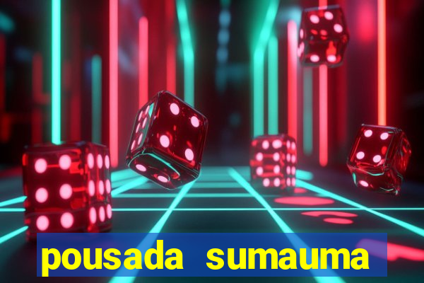 pousada sumauma cruz das almas