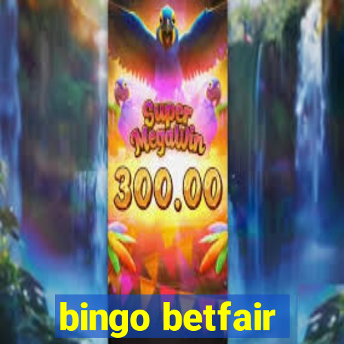 bingo betfair