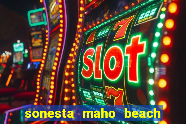 sonesta maho beach resort casino and spa st martin