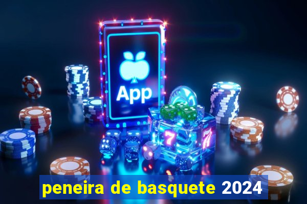 peneira de basquete 2024