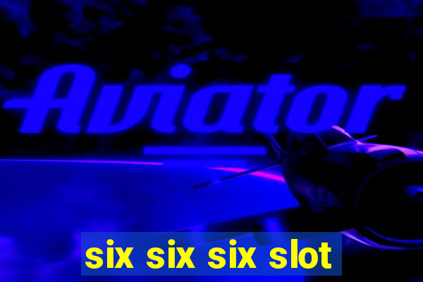 six six six slot