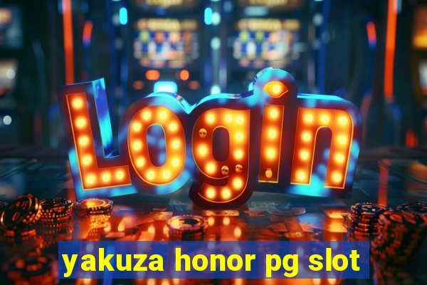 yakuza honor pg slot