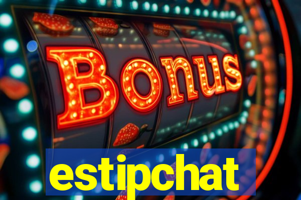 estipchat