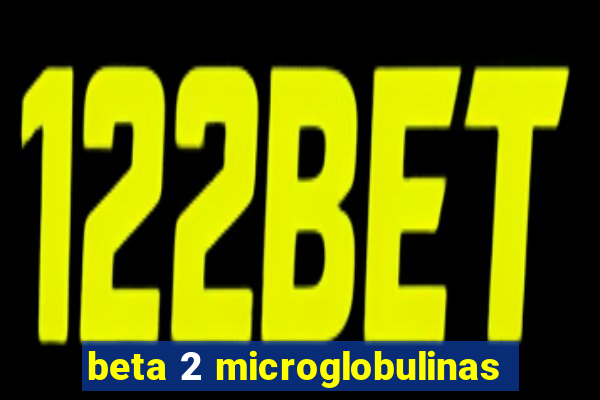 beta 2 microglobulinas