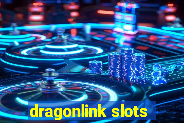 dragonlink slots