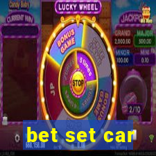 bet set car