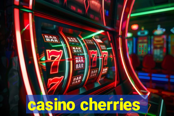 casino cherries