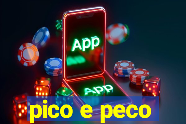 pico e peco