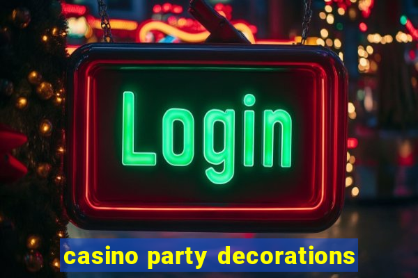 casino party decorations