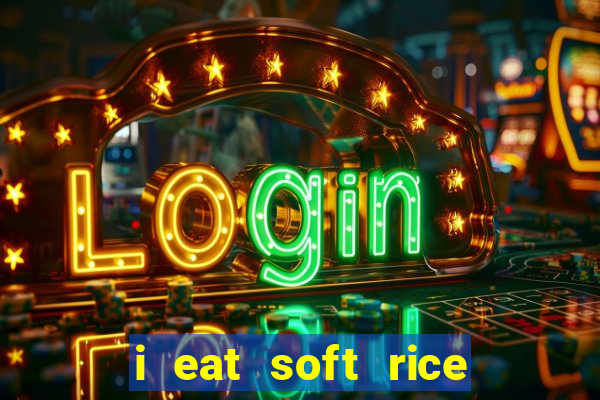 i eat soft rice in another world cap 1 pt br