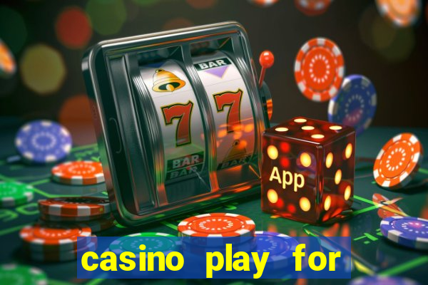 casino play for real money