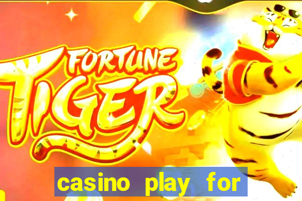 casino play for real money