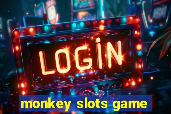 monkey slots game