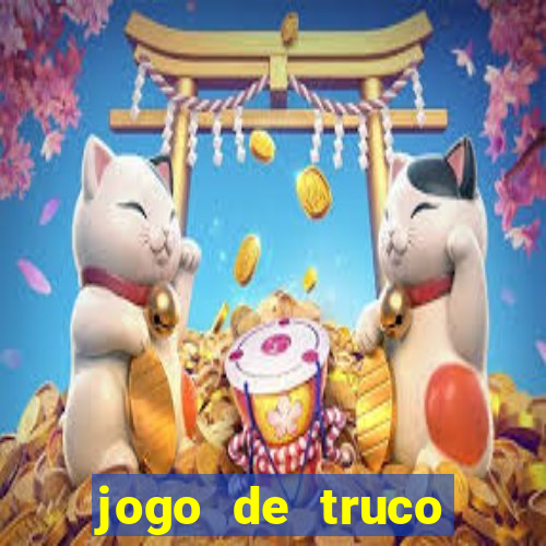 jogo de truco valendo dinheiro