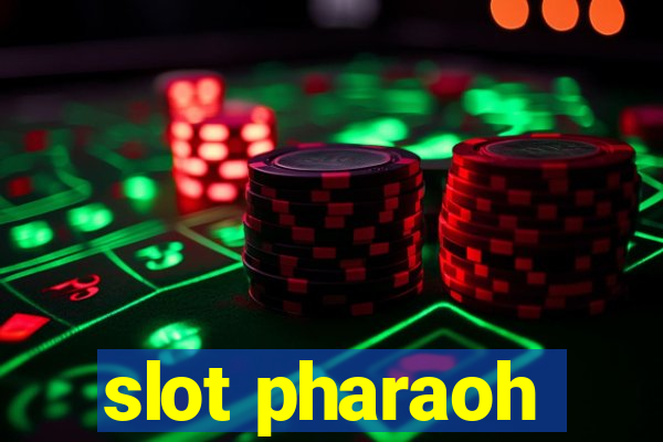 slot pharaoh