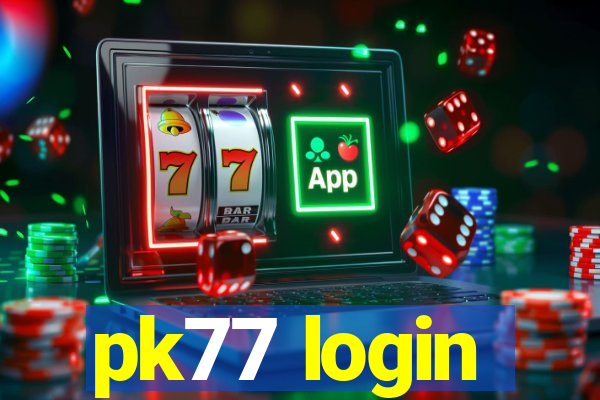 pk77 login