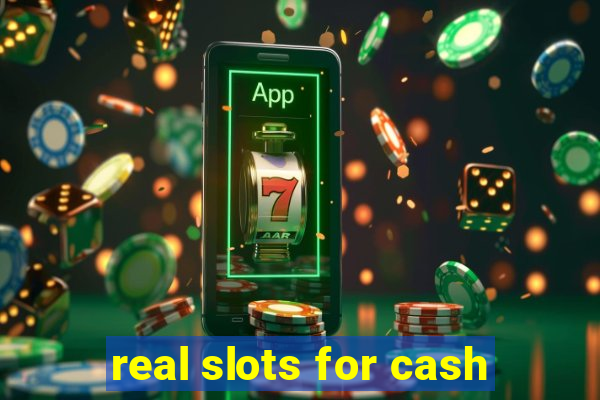 real slots for cash