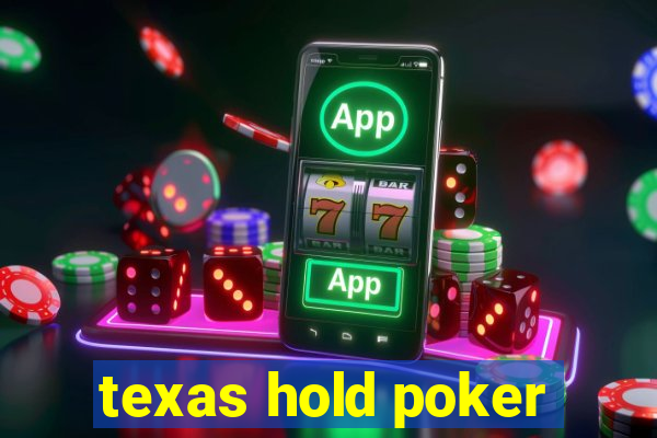 texas hold poker