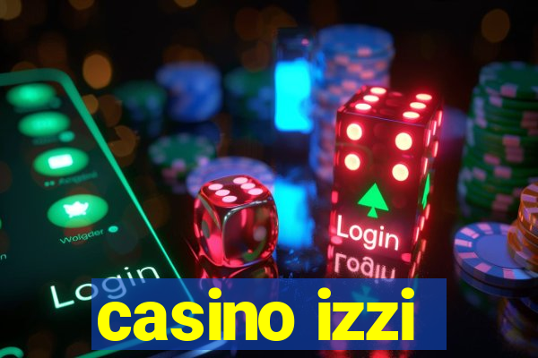 casino izzi