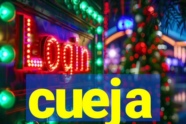 cueja