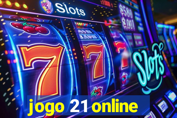 jogo 21 online