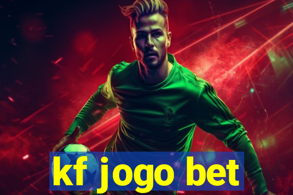 kf jogo bet