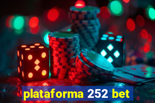 plataforma 252 bet