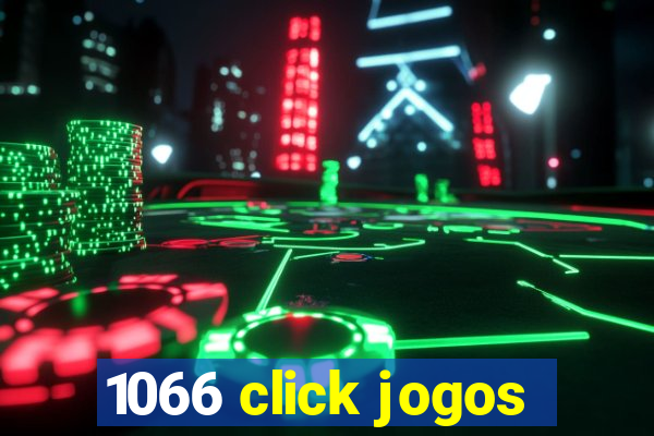 1066 click jogos