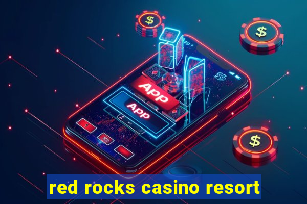 red rocks casino resort