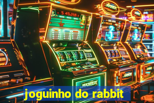 joguinho do rabbit