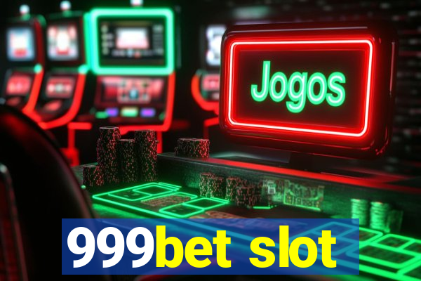 999bet slot