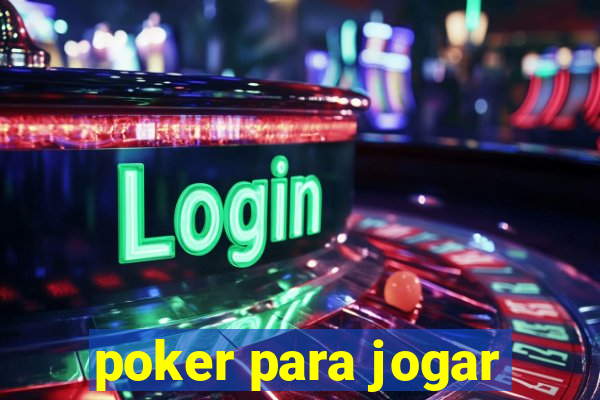 poker para jogar