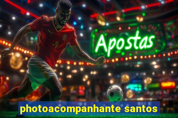 photoacompanhante santos