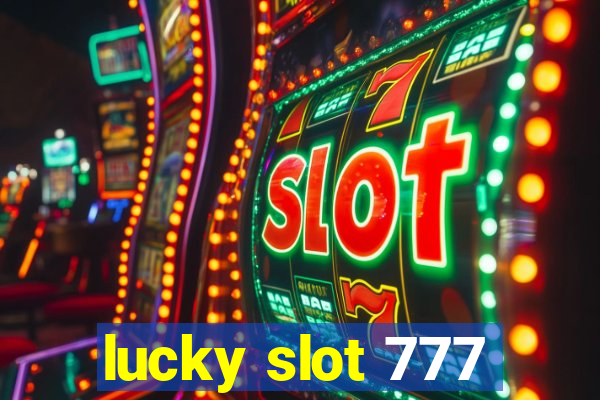 lucky slot 777