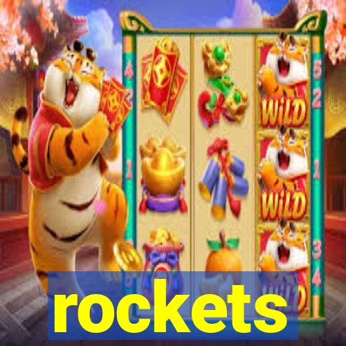 rockets