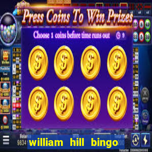 william hill bingo android app download